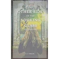 The Other Side of the Looking Glass, (Paperback)