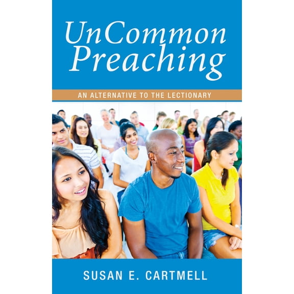 UnCommon Preaching, (Paperback)