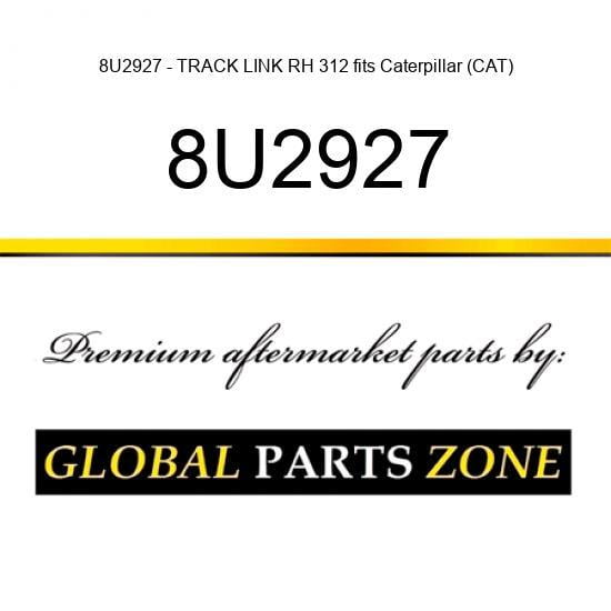 8U2927 - TRACK LINK RH 312 fits Caterpillar (CAT)