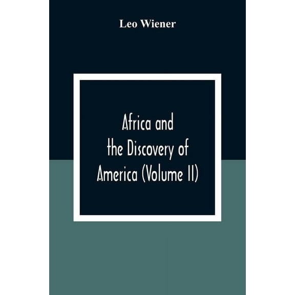 Africa And The Discovery Of America (Volume Ii) (Paperback)