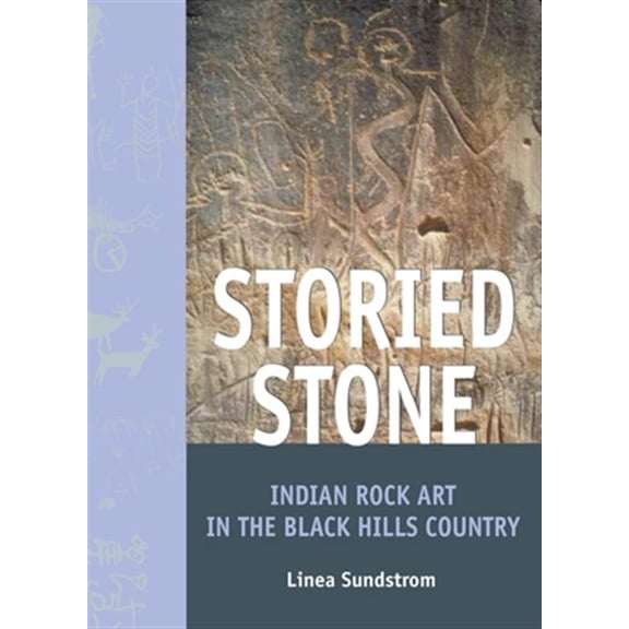 Pre-Owned Storied Stone : Indian Rock Art in the Black Hills Country (Paperback)