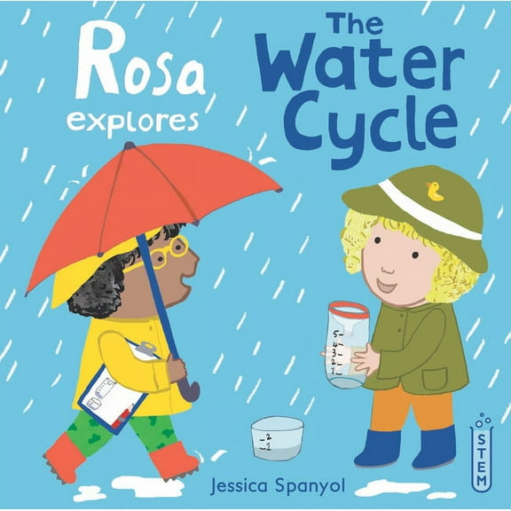 Rosa's Workshop (Softcover Edition) Rosa Explores the Water Cycle, (Paperback)