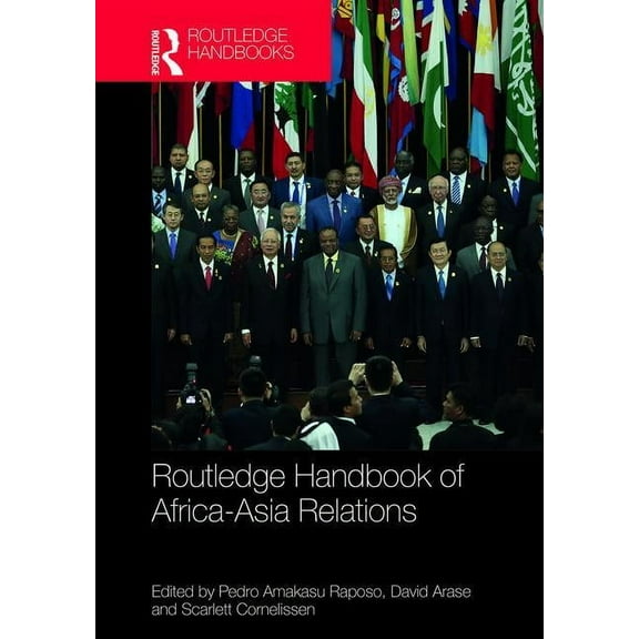Routledge Handbook of Africa-Asia Relations, (Hardcover)