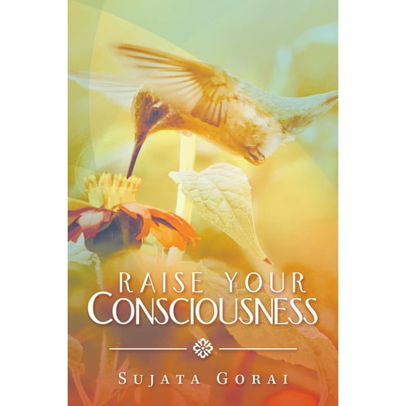 Raise Your Consciousness, (Paperback)