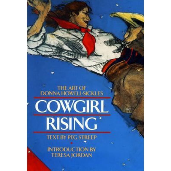 Pre-Owned Cowgirl Rising: The Art of Donna Howell-Sickles (Hardcover)