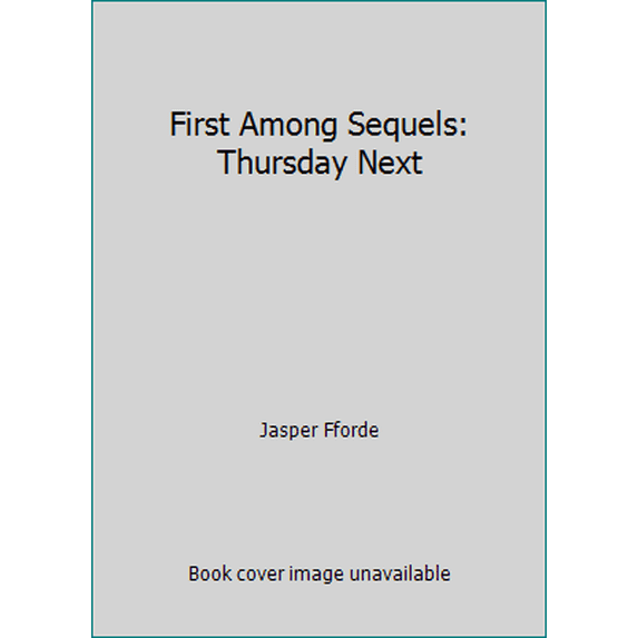 Pre-Owned First Among Sequels: Thursday Next (Paperback) 0739492527 9780739492529