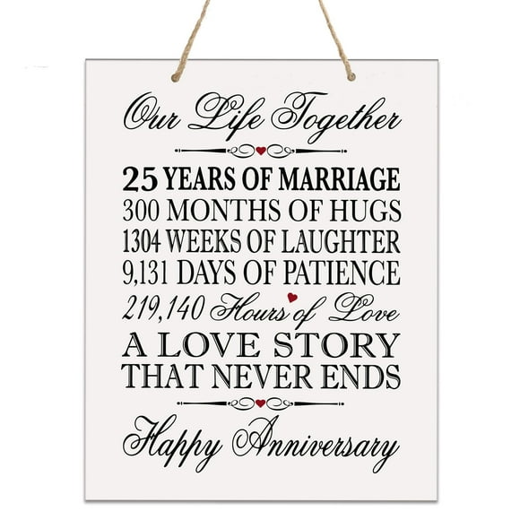 LifeSong Milestones 25th Anniversary Plaque 25 Years of Marriage - Twenty Five Year Wedding Keepsake Gift for Parents Husband Wife him her - Our Life Together (12 x 15 Rope Sign)