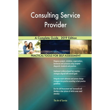Consulting Service Provider A Complete Guide - 2019