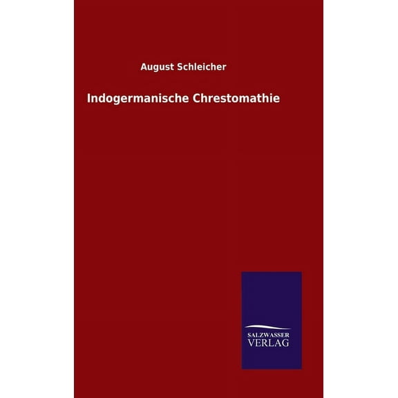 Indogermanische Chrestomathie (Hardcover)