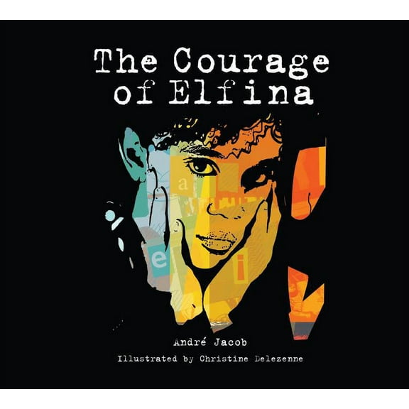 The Courage of Elfina, (Hardcover)