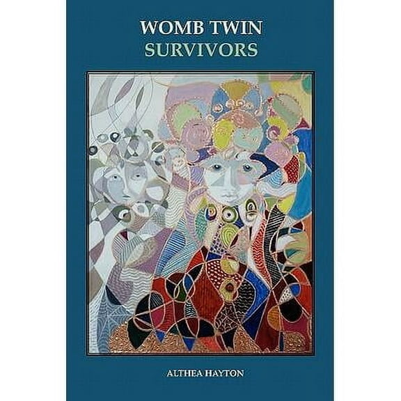 Womb Twin Survivors: The Lost Twin in the Dream of the Womb (Paperback)