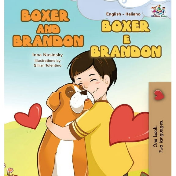 English Italian Bilingual Collection Boxer and Brandon Boxer e Brandon: English Italian Bilingual Edition, (Hardcover)