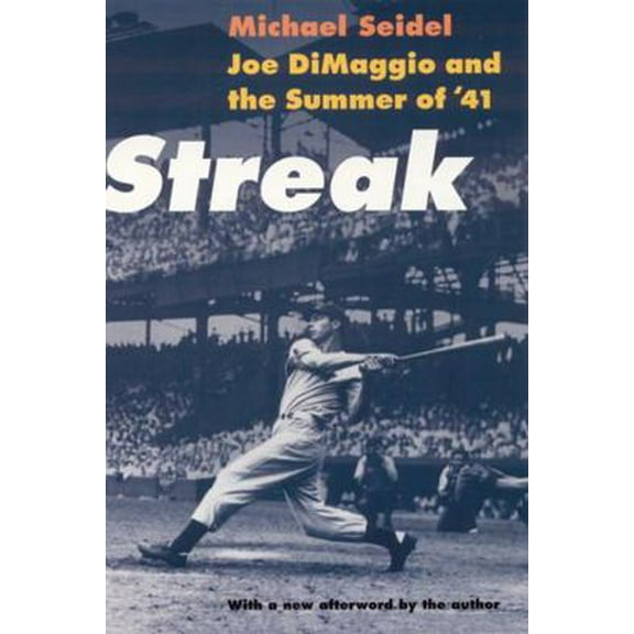 Pre-Owned Streak: Joe Dimaggio and the Summer of '41 (Paperback) 0803292937 9780803292932