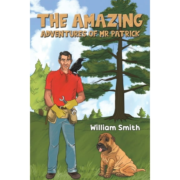 The Amazing Adventures of Mr Patrick, (Paperback)