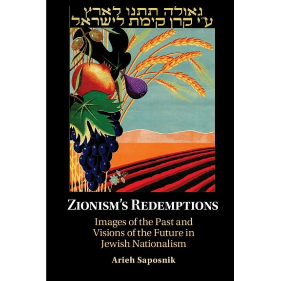 Zionism's Redemptions, (Hardcover)
