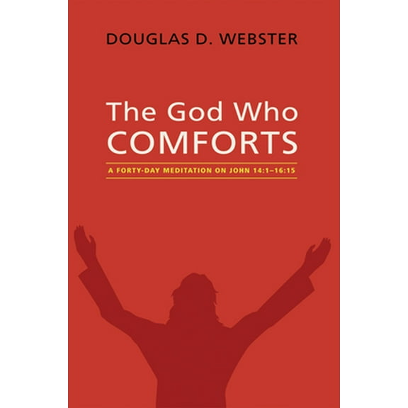 The God Who Comforts (Hardcover)