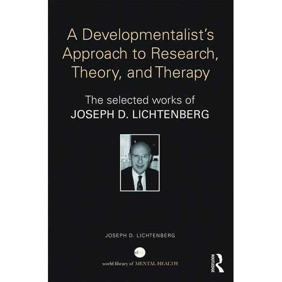 World Library of Mental Health A Developmentalist's Approach to Research, Theory, and Therapy, (Hardcover)