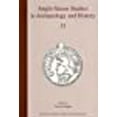 thumbnail image 1 of Anglo-Saxon Studies in Archaeology and History, Volume 13, 1 of 2