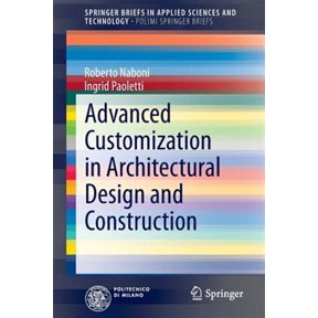 Pre-Owned Advanced Customization in Architectural Design and Construction (Paperback)