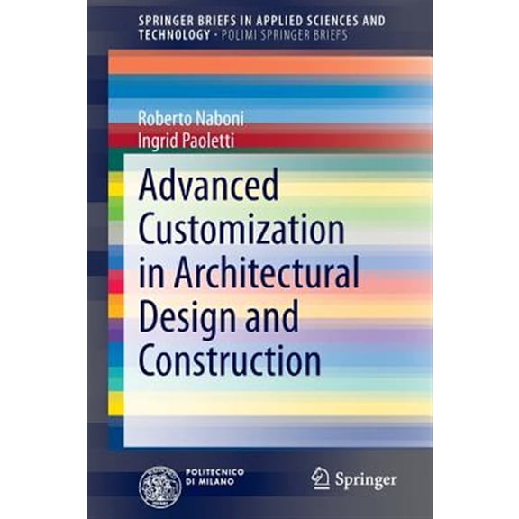 Pre-Owned Advanced Customization in Architectural Design and Construction (Paperback)