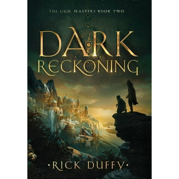 The Sigil Masters Dark Reckoning, Book 2, (Hardcover)
