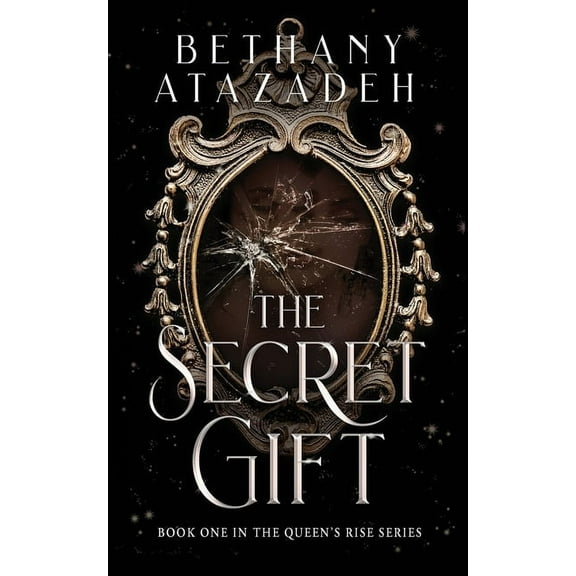 The Queen's Rise The Secret Gift, Book 1, (Paperback)