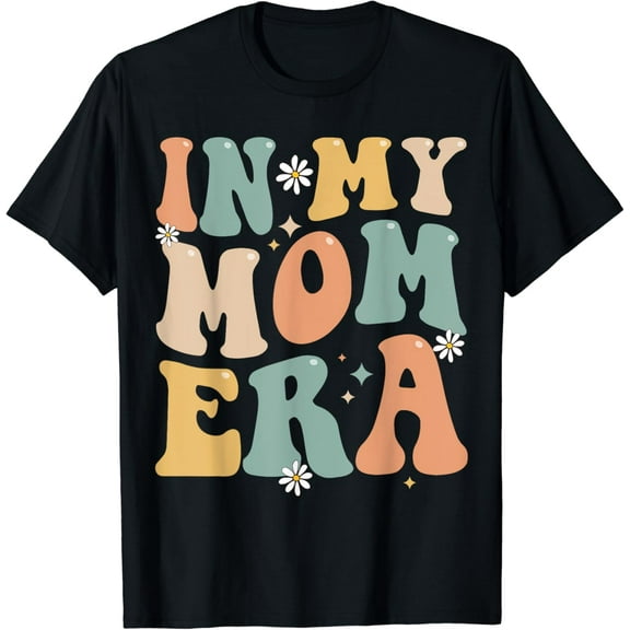 In My Mom Era Lover Groovy Retro Mom Funny Gifts For Mother's Day T-shirt