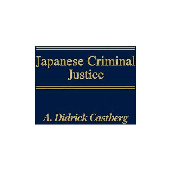Bio-Bibliographies in the Performing Japanese Criminal Justice, (Hardcover)