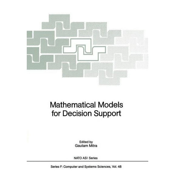 NATO Asi Subseries F: Mathematical Models for Decision Support, Book 48, (Paperback)