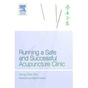 Running a Safe and Successful Acupuncture Clinic, Used [Paperback]