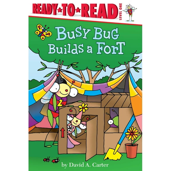 David Carter's Bugs: Busy Bug Builds a Fort : Ready-to-Read Level 1 (Hardcover)