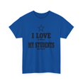 thumbnail image 3 of DJH Apparel | I Love My Students Educational Unisex T-shirt, 3 of 4