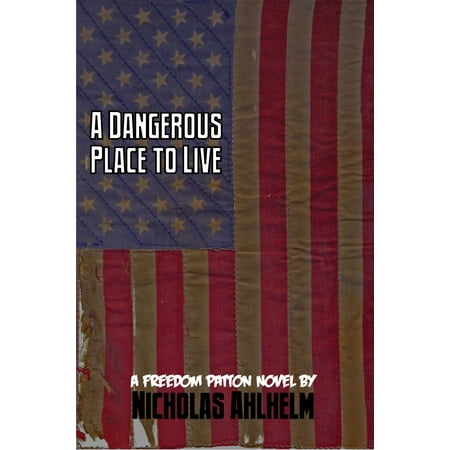 A Dangerous Place to Live - eBook (Best Places To Live In Spain For Expats)