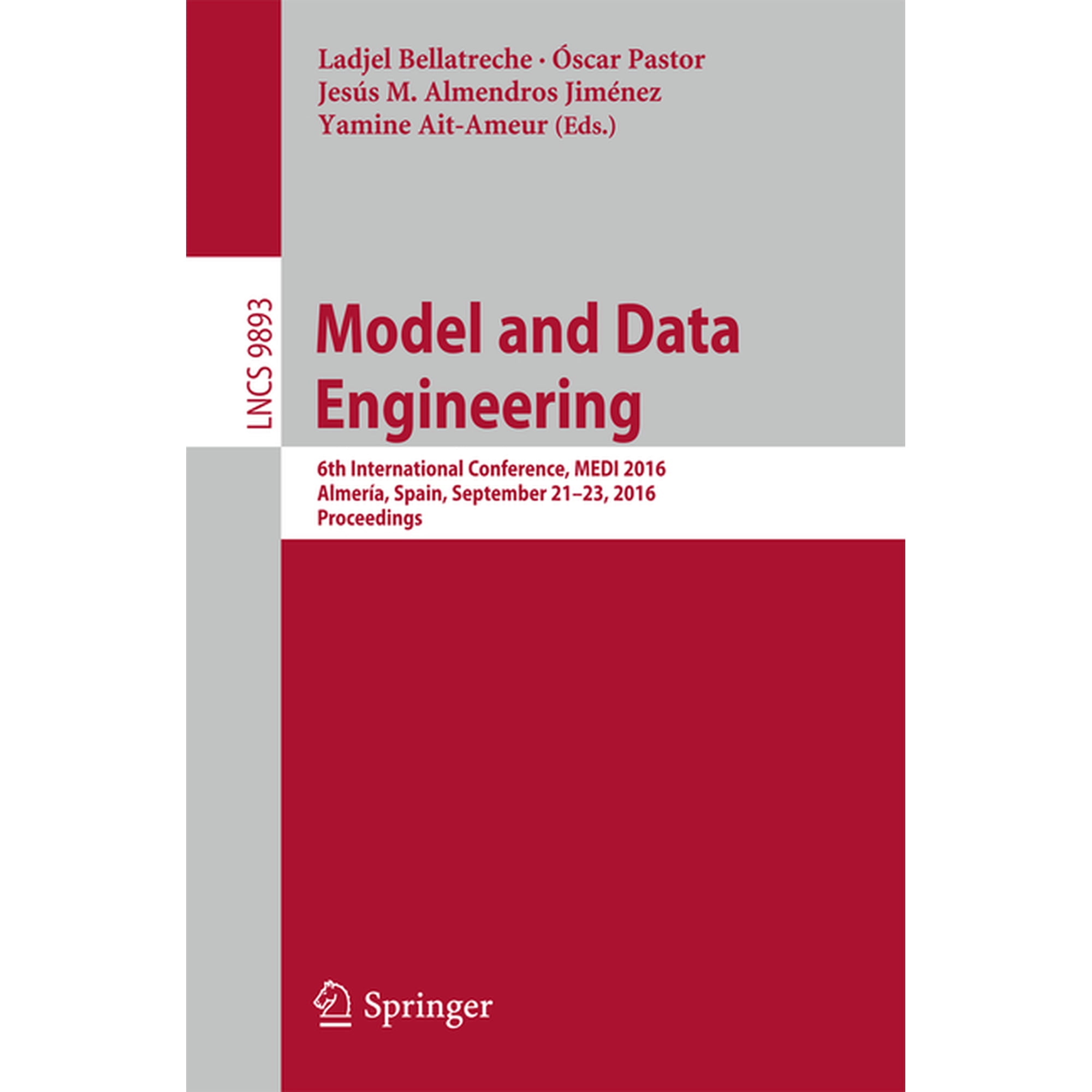 Model and Data Engineering: 6th International Conference Medi 2016 AlmerÃa Spain September 21-23 2016 Proceedings (Paperback)