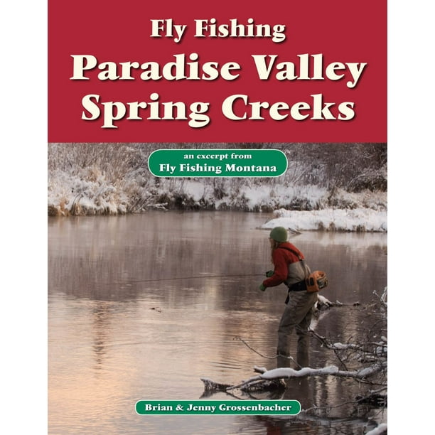 Fly Fishing Paradise Valley Spring Creeks eBook