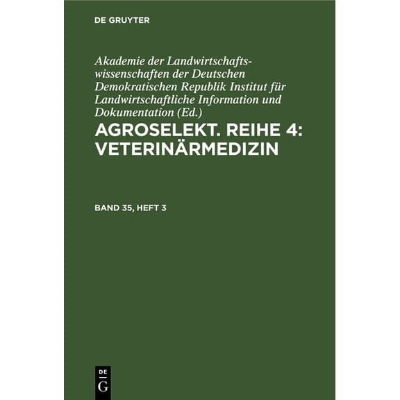 Agroselekt. Reihe 4: Veterinärmedizin. Band 35, Heft 3, (Hardcover)