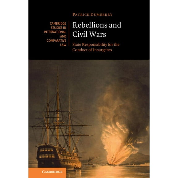 Cambridge Studies in International and C Rebellions and Civil Wars, (Hardcover)