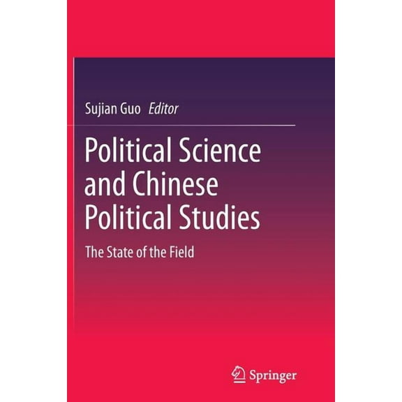 Political Science and Chinese Political Studies: The State of the Field, (Paperback)