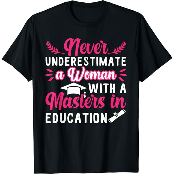 Masters Degree In Education Graduation T-Shirt