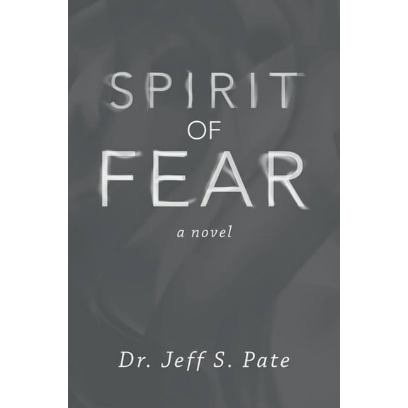 Spirit of Fear: a novel
