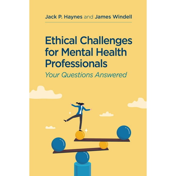 Ethical Challenges for Mental Health Professionals: Your Questions Answered, (Paperback)