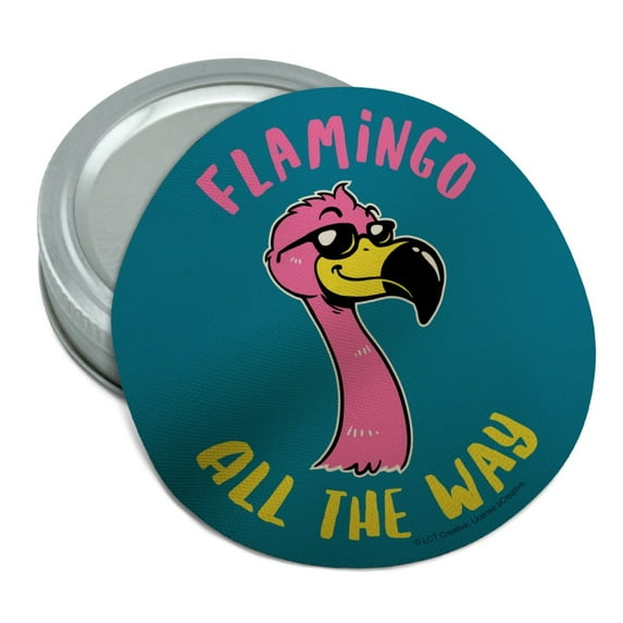 Flamingo All the Way Funny Humor Round Rubber Non-Slip Jar Gripper Lid Opener