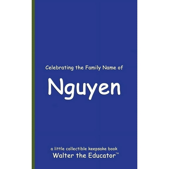 Celebrating Family Names Book Celebrating the Family Name of Nguyen, (Paperback)