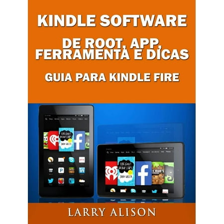 Kindle Software de Root, App, Ferramenta e Dicas - Guia para Kindle Fire - (Best Root Tether App)