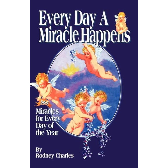 Every Day a Miracle Happens (Paperback)