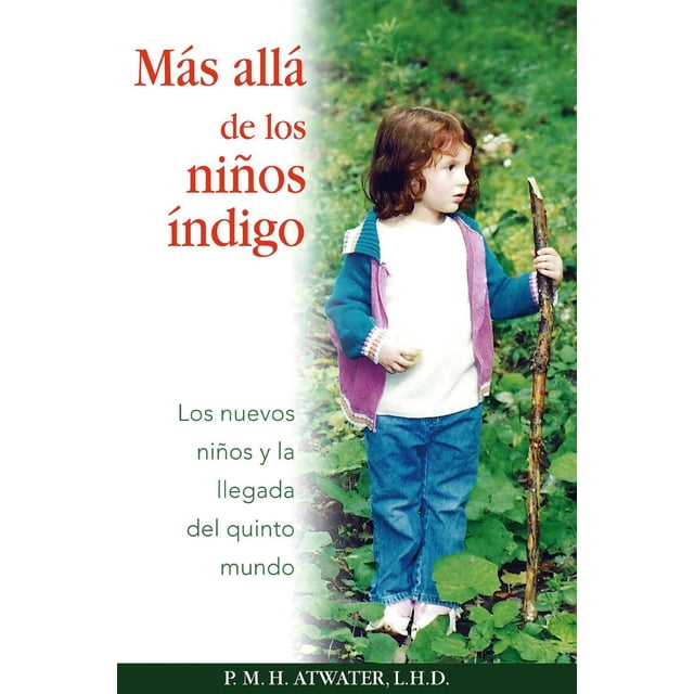 Más allá de los niños índigo: Los Nuevos Niños Y La Llegada del Quinto Mundo