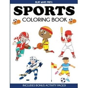 BLUE WAVE PRESS Coloring Books for Kids: Sports Coloring Book (Paperback)