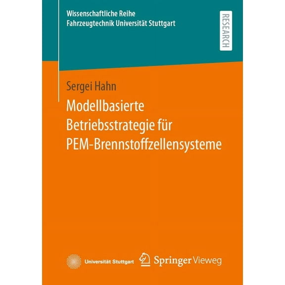 Wissenschaftliche Reihe Fahrzeugtechnik  Modellbasierte Betriebsstrategie Für Pem-Brennstoffzellensysteme, (Paperback)