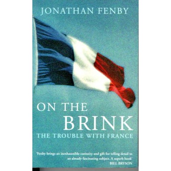 Pre-Owned On the Brink : The Trouble with France, 9780751527827, 0751527823, Paperback, New Ed edition