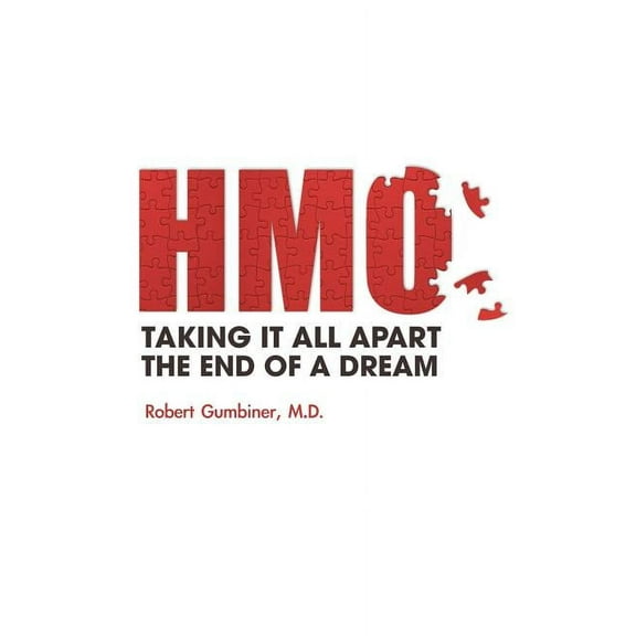 Hmo, Taking It All Apart, the End of a Dream